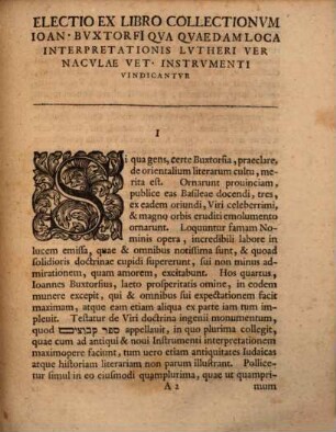 Electio ex libro collectionum J. Buxtorfii, qua quaedam interpretationis Lutheri vernaculae vet. instrum. loca vindicantur