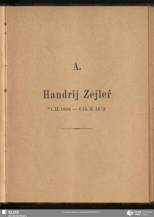 A. Handrij Zejleŕ 1.II.1804 - 15.X.1872