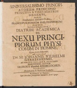 Universalissimo Principiatorum ... Francofurtensium Philosophorum ... Diatribe Academica De Nexu Principiorum Physicorum In Homine