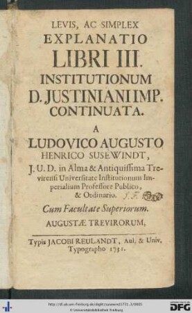 Liber III: Levis Ac Simplex Explanatio Libri ... Institutionum D. Justiniani Imp.