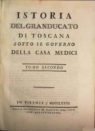 Istoria del Granducato di Toscana sotto il governo della casa Medici, 2