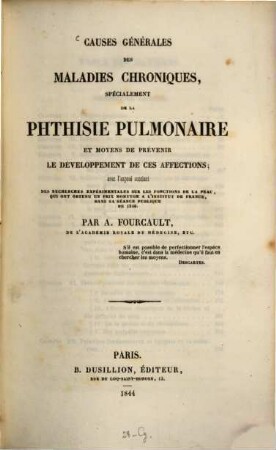 Causes générales des maladies chroniques, spécialement de la phthisie pulmonaire et moyens de prévenir le développement de ces affections