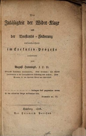 Die Zuläßigkeit der Wieder-Klage und der Vorstands-Forderung insonderheit im Executiv-Prozesse erörtert