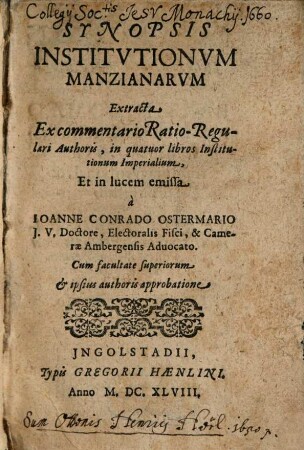 Synopsis institutionum Manzianarum : extracta ex commentario ratio-regulari authoris, in quatuor libros Institutionum Imperialium