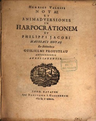 Notae et animadversiones in Harpocrationem et Philippi Jacobi Maussaci notas