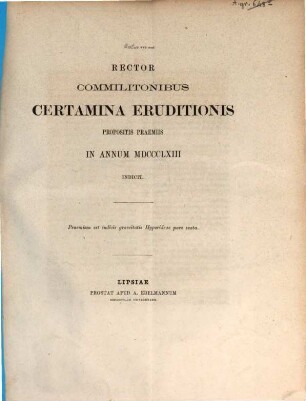 Rector commilitonibus certamina eruditionis propositis praemiis in annum ... indicit, 1863