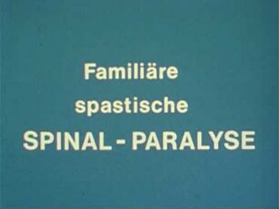 Familiäre spastische Spinal-Paralyse