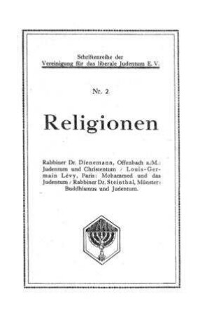 Religionen / [Max] Dienemann , Louis-Germain Lévy , [Fritz Leopold] Steinthal