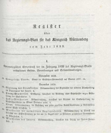 I. Chronologisches Verzeichniß der im Jahrgang 1839 des Regierungs-Blatts enthaltenen Gesetze, Verordnungen und Bekanntmachungen