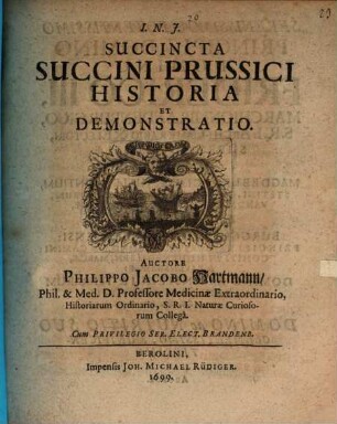 Succincta Succini Prussici Historia Et demonstratio