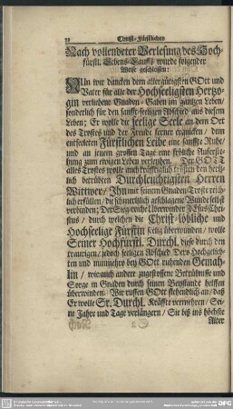 Nach vollendeter Verlesung des Hochfürstl. Lebens-Lauffs wurde folgender Weise geschlossen