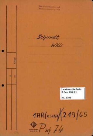 Personenheft Willi Schmidt (*05.12.1890), Polizeiinspektor und SS-Hauptsturmführer