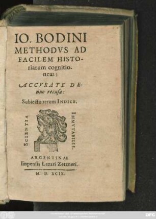 IO. BODINI || METHODVS AD || FACILEM HISTO-||riarum cognitio-||nem;|| ACCVRATE DE-||nuo recusa:|| Subiecto rerum INDICE.||