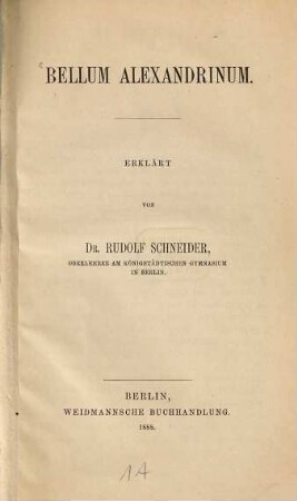 Bellum Alexandrinum : Erklärt von Dr. Rudolf Schneider