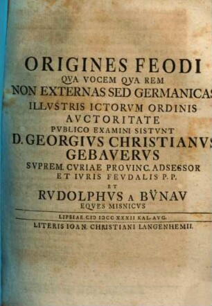 Origines Feodi Qva Vocem Qva Rem Non Externas Sed Germanicas : MDCCXXXIII kal. Aug.