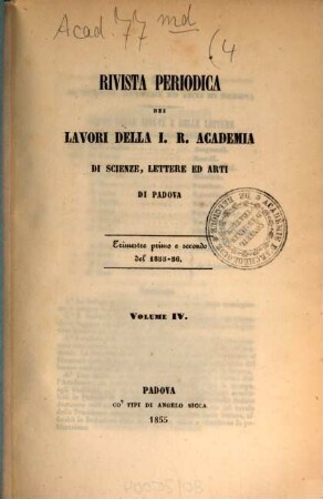 Rivista periodica dei lavori della Regia Accademia di Scienze, Lettere ed Arti in Padova. 4, 4. 1855/56