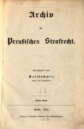 Archiv für preußisches Strafrecht. 1, 1. 1853