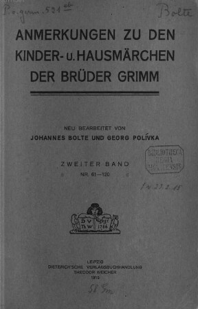 Anmerkungen zu den Kinder- u. Hausmärchen der Brüder Grimm. 2. Band, Nr. 61 - 120