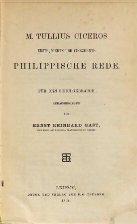 M. Tullius Ciceros erste, vierte und vierzehnte philippische Rede