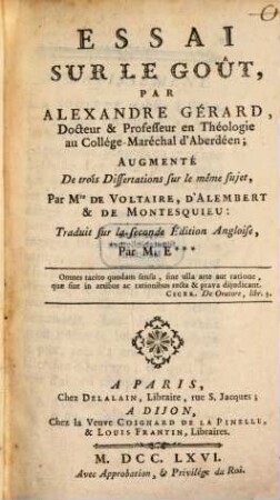 Essai sur le gout : augm. de 3 disseratations sur le même sujet par ... Voltaire, d'Alembert et Montesquieu