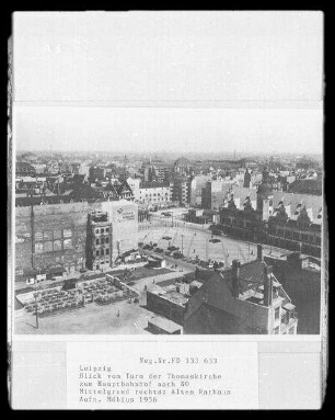 Leipzig. Blick vom Turm der Thomaskirche nach Nordosten zum Hauptbahnhof, (Mittelgrund rechts: Altes Rathaus)