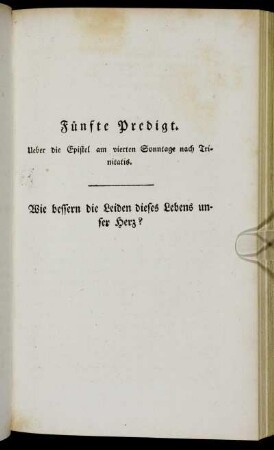 Fünfte Predigt. Ueber die Epistel am vierten Sonntage nach Trinitatis.