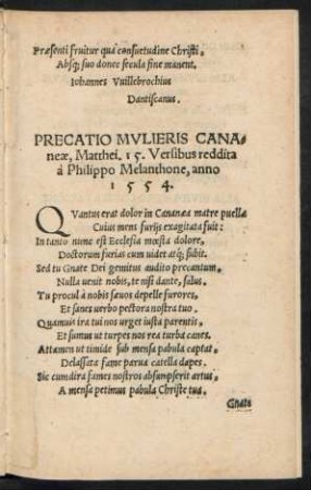 Precatio Mulieris Cananeae, Matthei. 15. Versibus reddita a Philippo Melanthon, anno 1554.