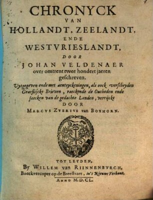 Chronyck van Hollandt, Zeelandt, ende Westvrieslandt