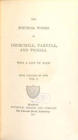 The poetical works of (Charles) Churchill, (Thomas) Parnell and (Thomas) Tickell : with a life of each. 1