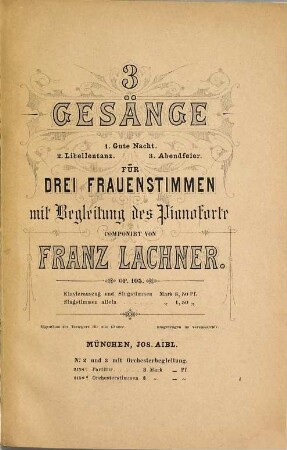 3 Gesänge für drei Frauenstimmen mit Begleitung des Pianoforte : op. 105 ; No. 2 und 3 mit Orchesterbegleitung