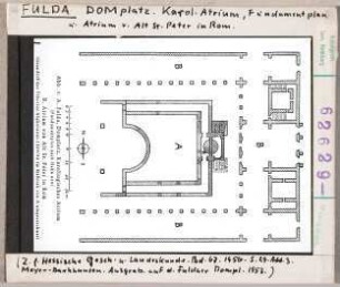 Fulda: Domplatz, Karolingisches Atrium, Fundamentplan im Vergleich mit St. Peter, Rom