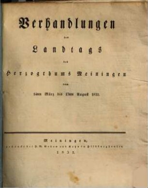 Verhandlungen des Landtags von Sachsen-Meiningen. Verhandlungen, 1832, 14. März - 13. Aug.
