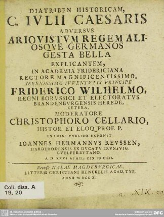 Diatriben Historicam, C. Iulii Caesaris Adversus Ariovistum Regem Aliosque Germanos Gesta Bella Explicantem