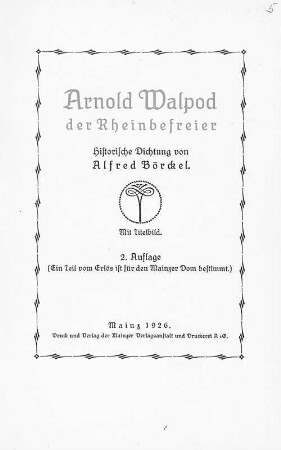 Arnold Walpod der Rheinbefreier : historische Dichtung