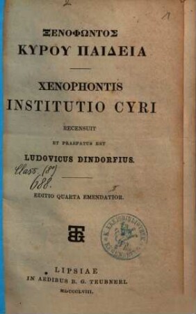 Xenophōntos Kyru paideia = Xenophontis Institutio Cyri