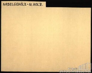 NADELGEHÖLZ; NADELHOLZ