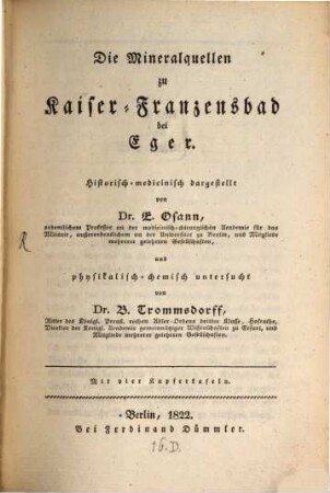 Die Mineralquellen zu Kaiser-Franzensbad bei Eger : Mit 4 Kupfertaf.
