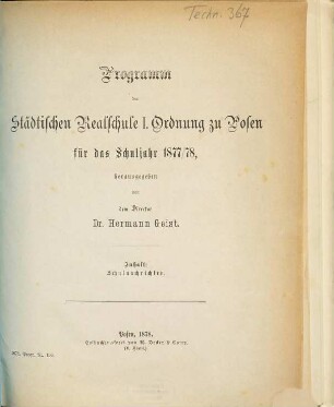 Programm der Städtischen Realschule I. Ordnung zu Posen : für das Schuljahr ..., 1877/78