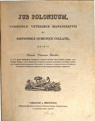 Ius Polonicum : codicibus veteribus manuscriptum et editionibus quibusque collatis