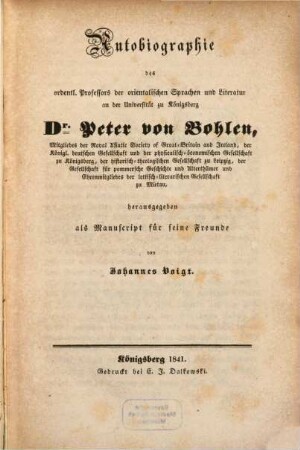 Autobiographie des ordentl. Professors der oriental. Sprachen und Literatur an der Universität zu Königsberg Dr. Peter von Bohlen