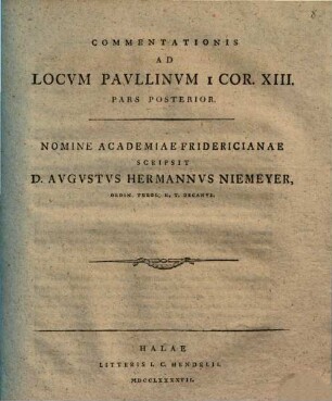 Commentationis Ad Locvm Pavllinvm 1. Cor. XIII Pars Prior : Nomine Academiae Fridericianae. [2]