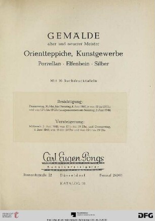 Gemälde alter und neuerer Meister, Orientteppiche, Kunstgewerbe, Porzellan, Elfenbein, Silber : Versteigerung 5. und 6. Juni 1940 (Katalog Nr. 10)
