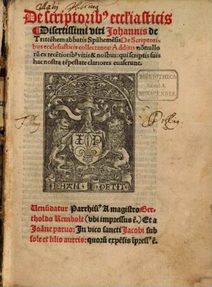 De scriptorib[us] eccl[es]iasticis : Disertissimi viri Johannis de Tritte[n]hem abbatis Spa[n]heme[n]sis De Scriptoribus ecclesiasticis collectanea