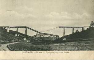 Erster Weltkrieg - Postkarten "Aus großer Zeit 1914/15". "Bouillonville - Die von den Franzosen gesprengte Brücke"