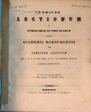 Indices lectionum et publicarum et privatarum quae in Academia Marpurgensi ... habendae proponuntur. 1859, 1859 SS.
