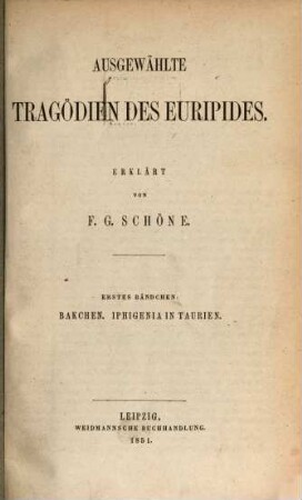 Ausgewählte Tragödien des Euripides, 1. Bakchen