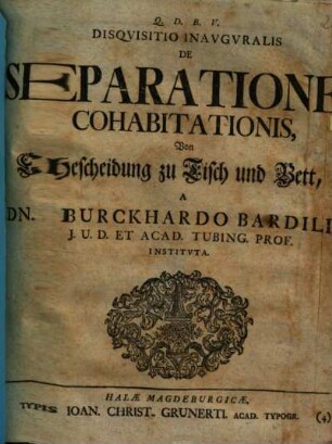 Disquisitio inauguralis de separatione cohabitationis : = Von Ehescheidung zu Tisch und Bett
