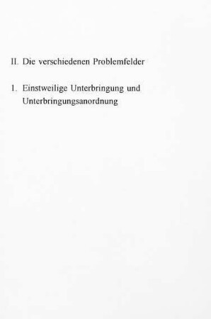 57-78, 1. Einstweillige Unterbringung und Unterbringungsanordnung