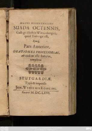 1: Orationes Professorias, ab eodem illic habitas, complexa
