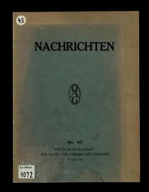 Nachrichten der Deutschen Gesellschaft für Natur- und Völkerkunde Ostasiens / No. 45
